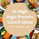 high protein lunch ideas for weight loss​