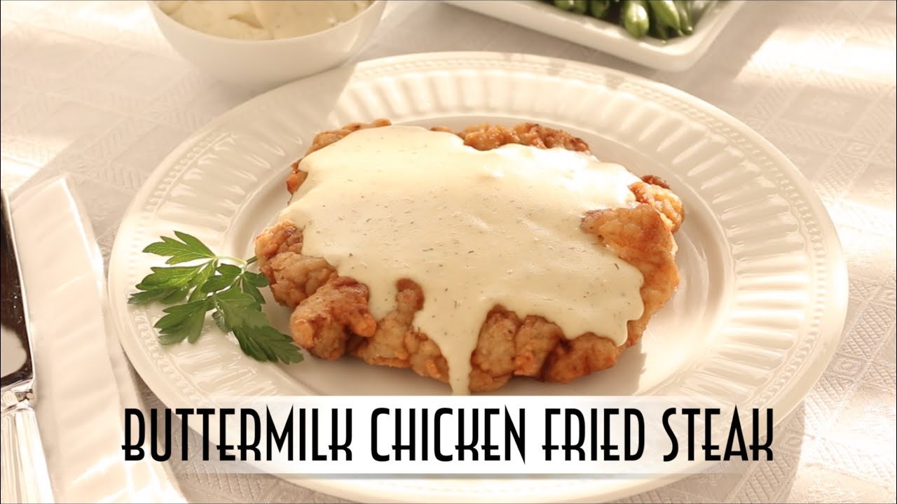 Buttermilk Brined Chicken Fried Steak