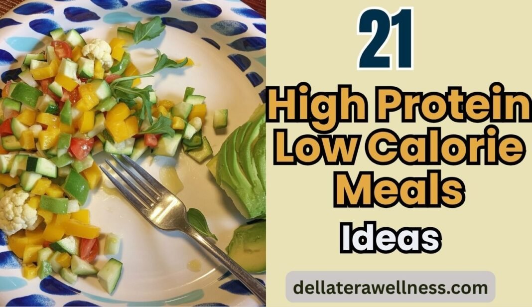 High Protein Low Calorie Meal