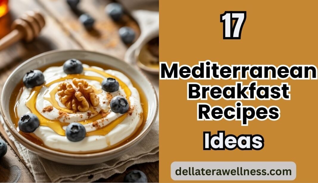 Mediterranean Breakfast Recipes