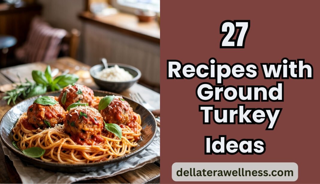 Recipes with Ground Turkey