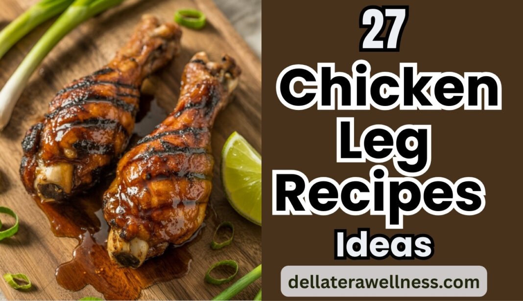 chicken leg recipes