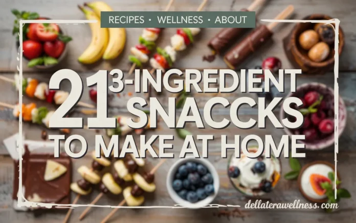 3-Ingredient Snacks