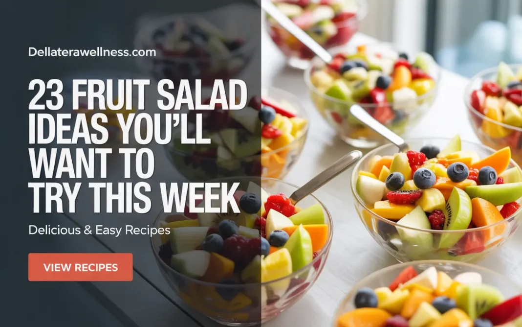 Fruit Salad Ideas