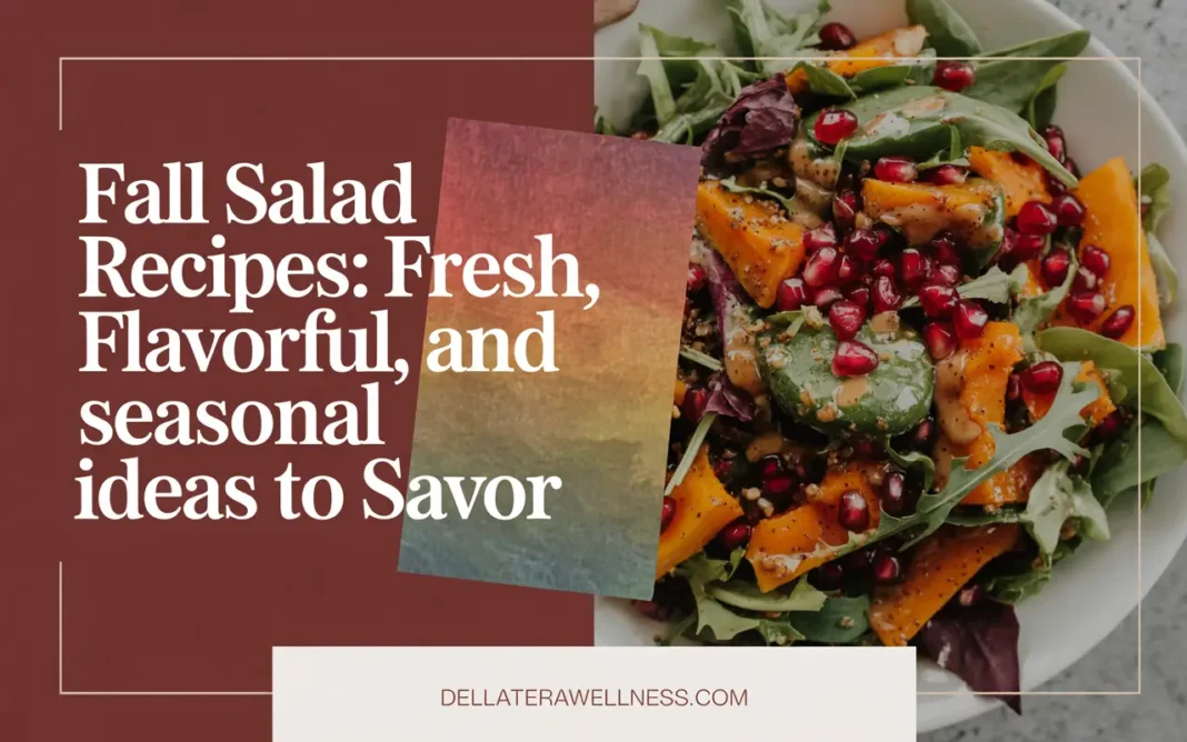 Fall Salad Recipes