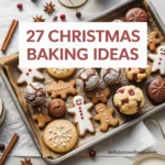 27 Christmas Baking Ideas